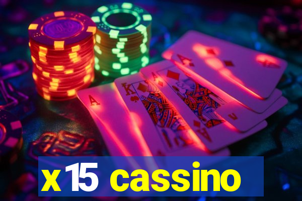 x15 cassino